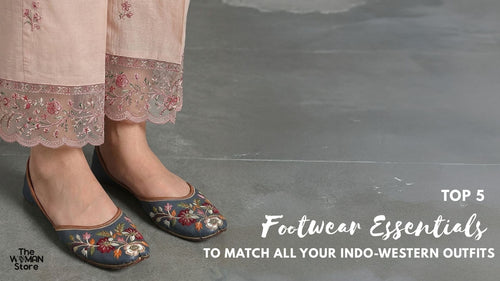 Top 5 Footwear Essentials to Match All Your Indo-Western Outfits