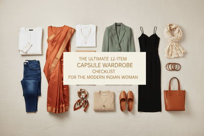 The Ultimate 12-Item Capsule Wardrobe Checklist for the Modern Indian Woman - The Woman Store