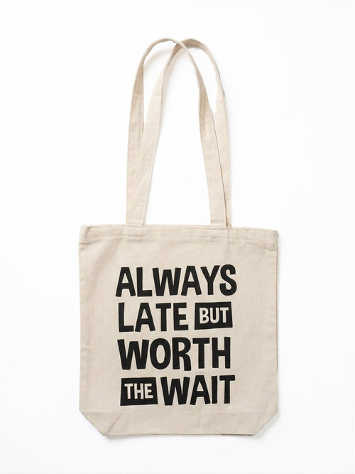 Worth the Wait - Tote Bag - 